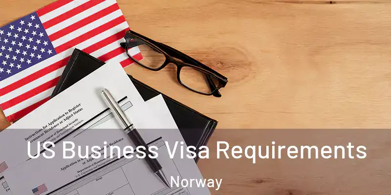  US Business Visa Requirements Norway