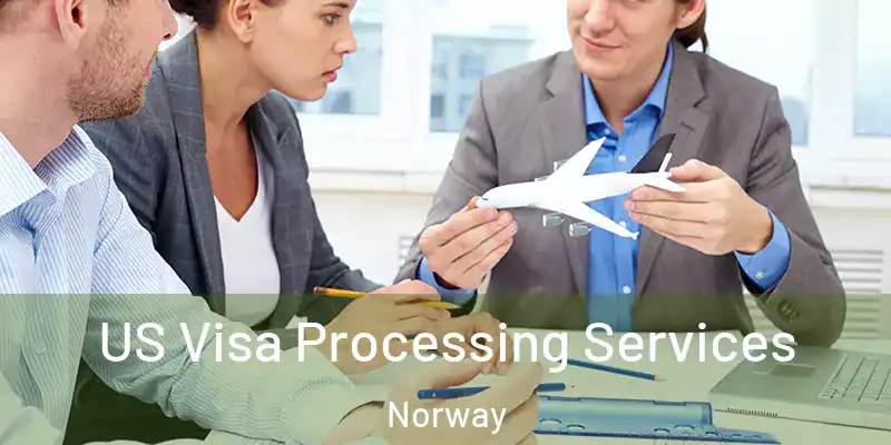  US Visa Processing Services Norway